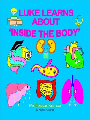 cover image of Luke Learns About Inside the Body
